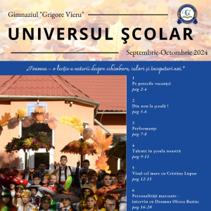 Vă prezentăm Nr. 01 al ziarului „UNIVERSUL ȘCOLAR” pentru anul de studii 2024-2025