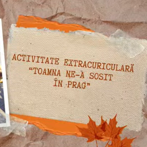 Activitatea extracurriculară „Toamna ne-a sosit în prag”