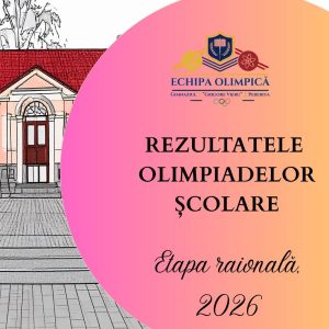 Rezultate EXCELENTE la Olimpiadele școlare, etapa raională, 2026, pentru elevii de la gimnaziul „Grigore Vieru”!